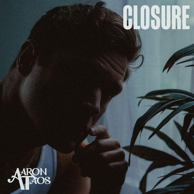 SoCal Indie Pop. - Aaron Taos: Closure
