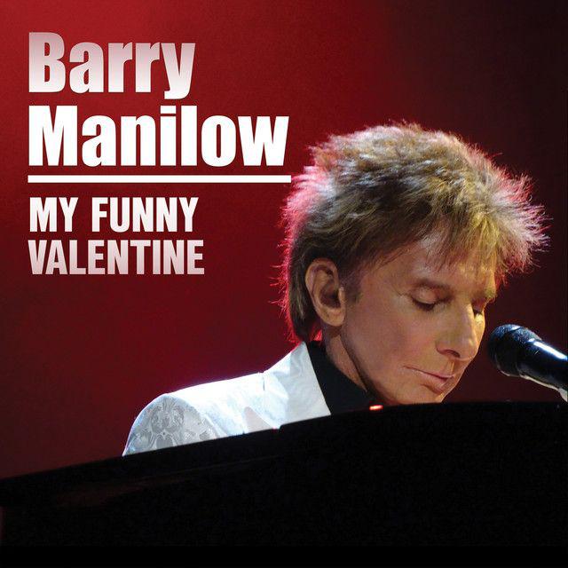 image for The Voice of a Generation. - Barry Manilow: My Funny Valentine (Lyric Video)