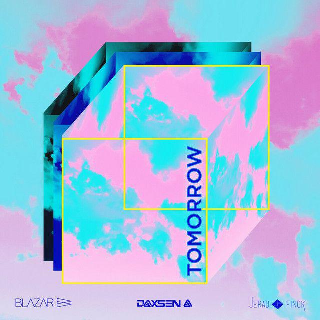 image for Big Pop Hooks in Collab w Top EDM Producer. - BLAZAR x DAXSEN: Tomorrow