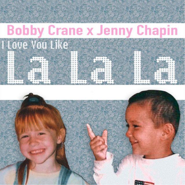 image for Indie Pop Anthem to Romantic Love. - Bobby Crane x Jenny Chapin: I Love You Like La La La