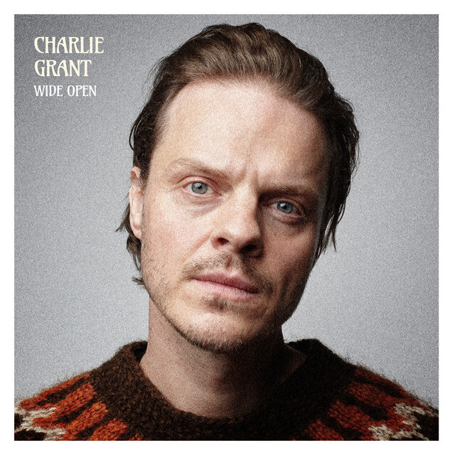 Indie Folk Pop from Germany Provides Antidote for Toxic Masculinity. - Charlie Grant: Wide Open