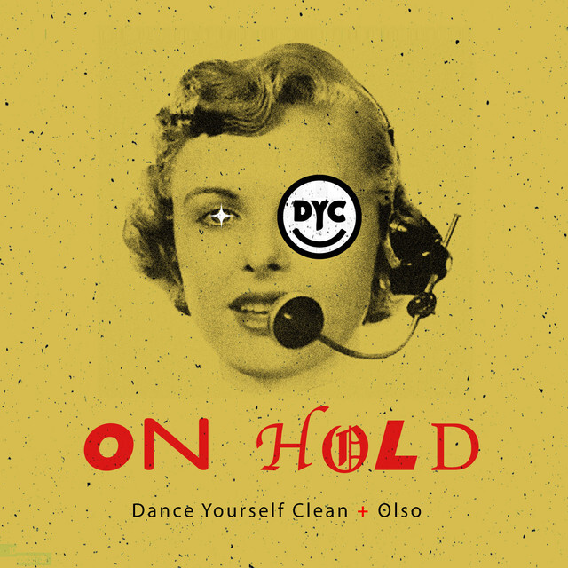image for Electronic Duo Grows Into North America's First Touring Dance Party. - Dance Yourself Clean x Olso: On Hold