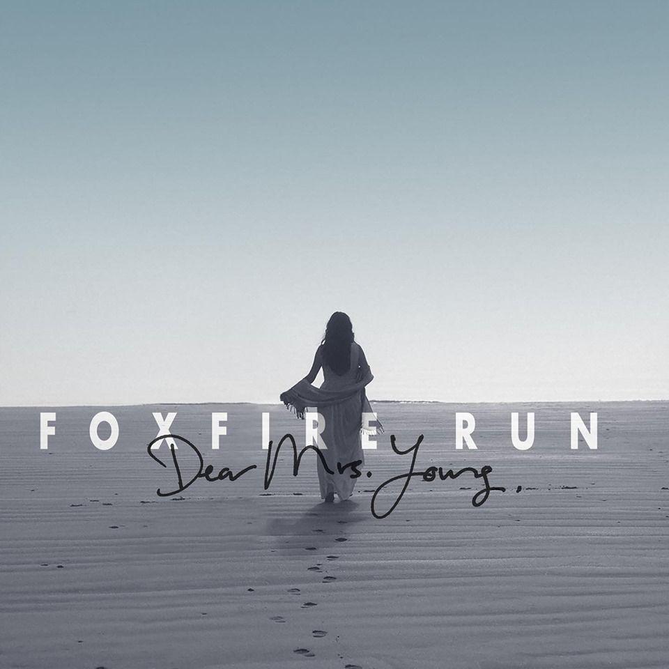 Indie Pop FFO Moon Taxi. - Foxfire Run: Dear Mrs. Young