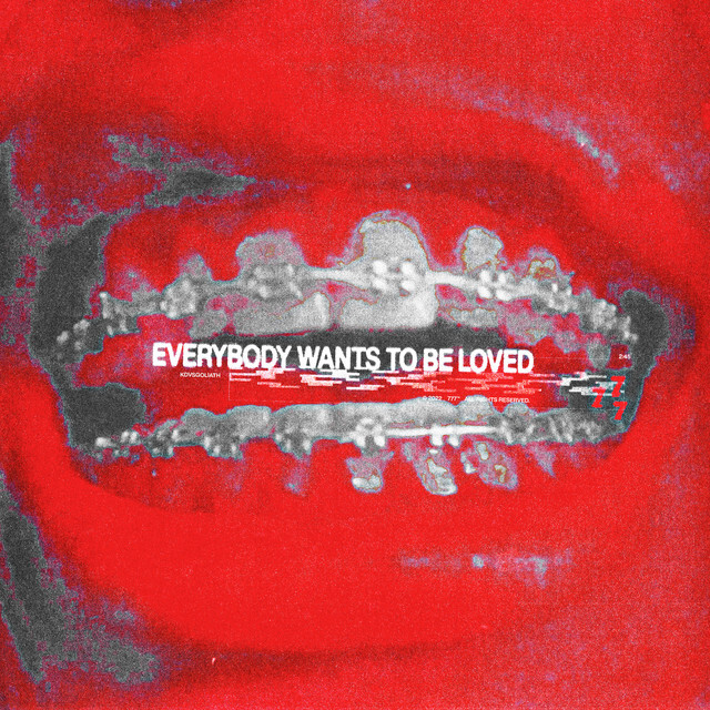 image for Bold Talent from West London. - Introducing KDVSGOLIATH: EVERYBODY WANTS TO BE LOVED.