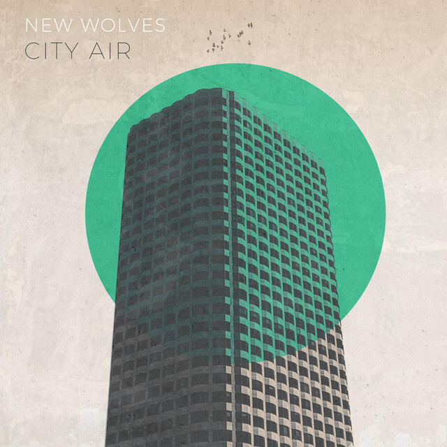 image for A Laid Back Late-Summer Anthem from Wales. - New Wolves: City Air