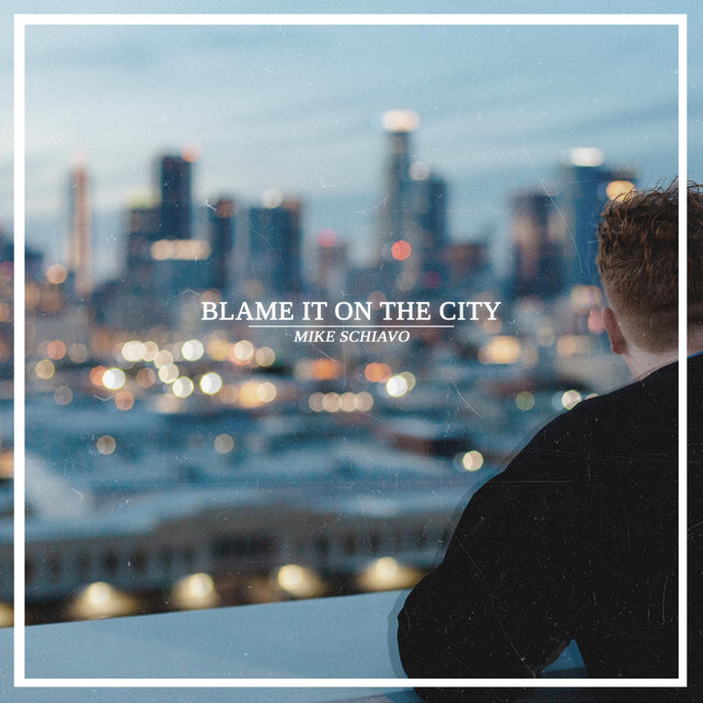 image for Poignant New Single from The Voice Season 10 Contestant. - Mike Schiavo: Blame It on the City