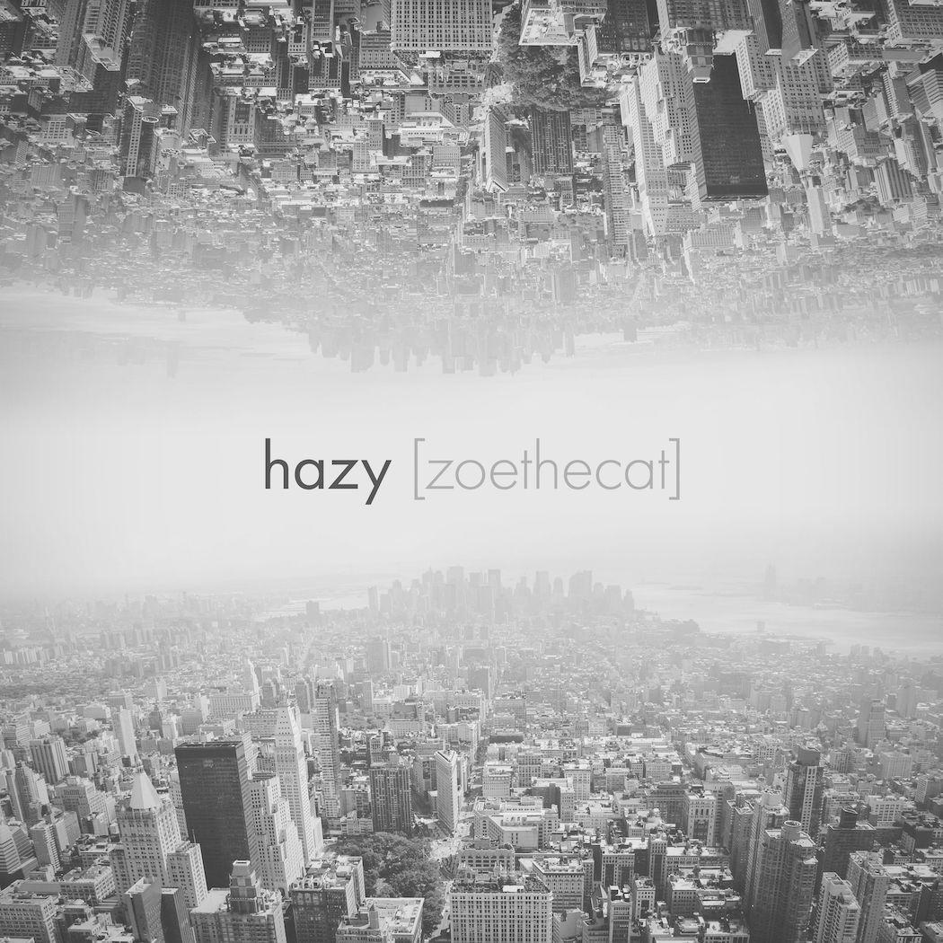 image for Evocative Chillhop Grooves from Hamilton, Canada. - [zoethecat]: hazy
